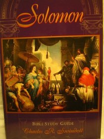 Solomon: Bible Study Guide (Swindoll, Charles R.)