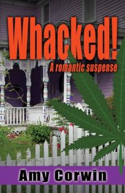 Whacked!: A Romantic Suspense (Five Star Mystery Series)