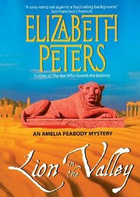 Lion in the Valley  (An Amelia Peabody Mystery)