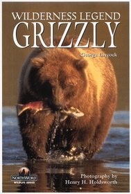 Grizzlies: Wilderness Legends (Northword Wildlife Series)