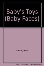 Baby's Toys (Baby Faces)