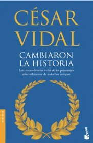 Cambiaron la historia (Spanish Edition)