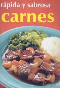 Carnes-rapida Y Sabrosa/meats (Spanish Edition)