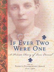 If Ever Two Were One: A Private Diary of Love Eternal