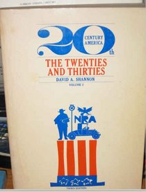 20th Century America: The Twenties and Thirties, Volume 2