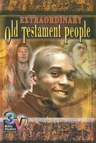 Extraordinary Old Testament People (3v Bible Studies)