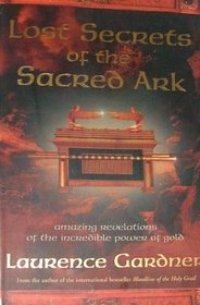 Lost Secrets of the Sacred Ark