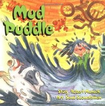 Mud Puddle (Munsch for Kids)