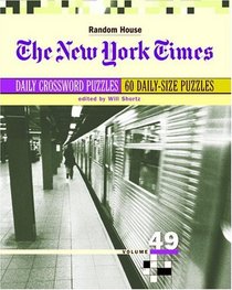 New York Times Daily Crossword Puzzles, Volume 49 (NY Times)