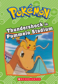 Thundershock in Pummelo Stadium (Pokemon Chapter Book, No 16)