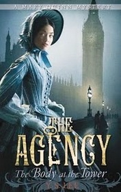 The Body at the Tower (Agency, Bk 2)