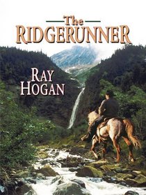 The Ridgerunner (Thorndike Large Print Western Series)