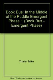 Book Bus: In the Middle of the Puddle Emergent Phase 1 (Book Bus - Emergent Phase)