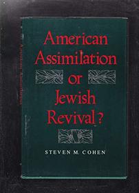 American Assimilation or Jewish Revival? (Jewish Political and Social Studies)