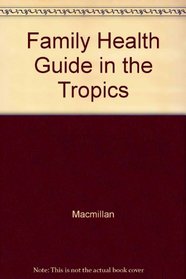 Family Health Guide in the Tropics
