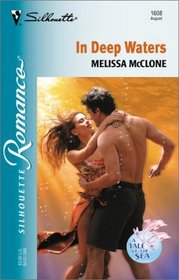 In Deep Waters (Tale of the Sea, Bk 2) (Silhouette Romance, No 1608)