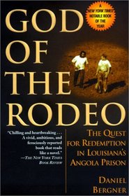 God of the Rodeo: The Quest for Redemption in Louisiana's Angola Prison