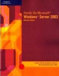 Hands-On Microsoft Windows Server 2003 (Networking)