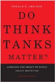 Do Think Tanks Matter?: Assessing the Impact of Public Policy Institutes