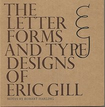 The Letter Forms & Type Designs of Eric Gill