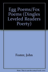 Egg Poems/Fox Poems (Dingles Leveled Readers Poerty)