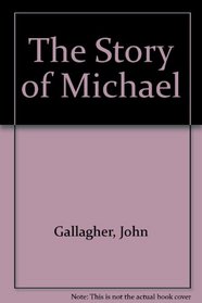 The Story of Michael
