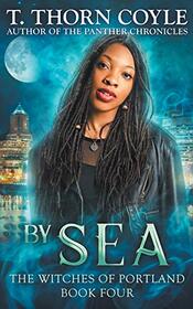 By Sea (Witches of Portland, Bk 4)