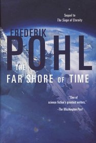 The Far Shore of Time (Eschaton Sequence, Bk 3)