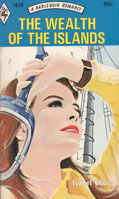 The Wealth of the Islands (Harlequin Romance, No 1618)