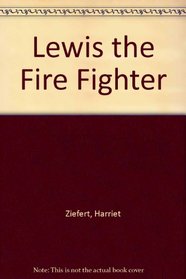 Lewis the Firefighter