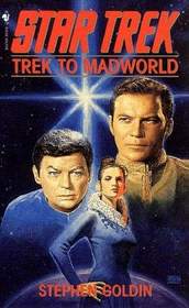 Trek to Madworld (Star Trek, Bk 7)
