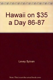 Hawaii on $35 a Day 86-87