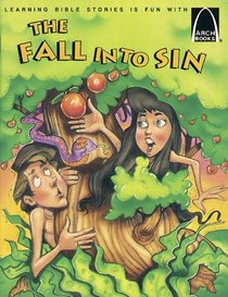 The Fall into Sin: Genesis 2-3 for Children (Arch)