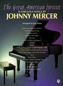 The Great American Lyricist -- 18 Fabulous Songs by Johnny Mercer
