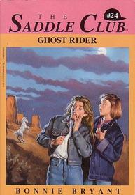 Ghost Rider (Saddle Club (Hardcover))