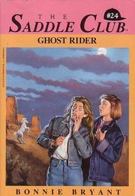 Ghost Rider (Saddle Club (Hardcover))