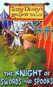 The Knight of Swords and Spooks (Knights' Tales)