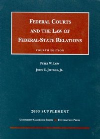 Federal Courts and the Law of Federal-State Relations 2003 (University Casebook)