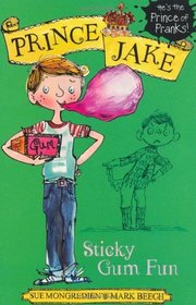 Sticky Gum Fun (Prince Jake)