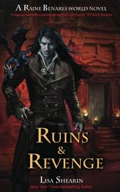Ruins & Revenge (A Raine Benares World Novel) (Volume 9)