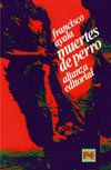 Muertes de Perro / Death as a Way of Life (Spanish Edition)