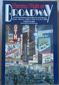 Opening Night on Broadway: A Critical Quotebook of the Golden Era of the Musical Theatre, Oklahoma!