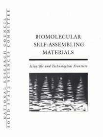 Biomolecular Self-Assembling Materials: Scientific and Technological Frontiers (Compass Series)