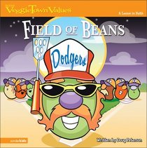 Field of Beans: A Lesson in Faith (Big Idea Books / VeggieTown Values)