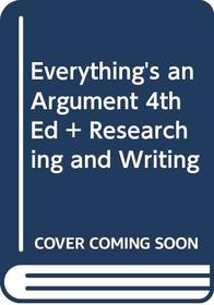 Everything's an Argument 4e & Researching and Writing