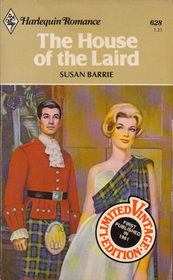 The House of the Laird (Harlequin Romance, No 628)