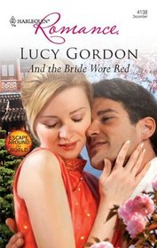 And the Bride Wore Red (Escape Around the World) (Harlequin Romance, No 4138)