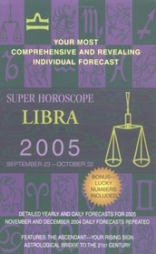 Libra (Super Horoscopes 2005) (Super Horoscopes)