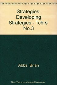 Strategies: Developing Strategies - Tchrs' No.3