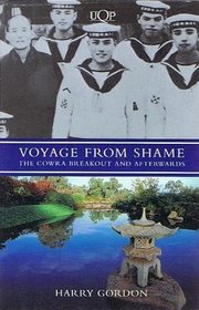 Voyage from shame: The Cowra breakout and afterwards